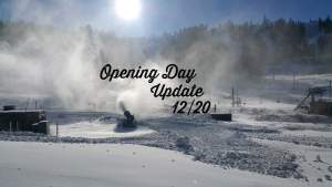 Let It Snow! Opening Day Update!
